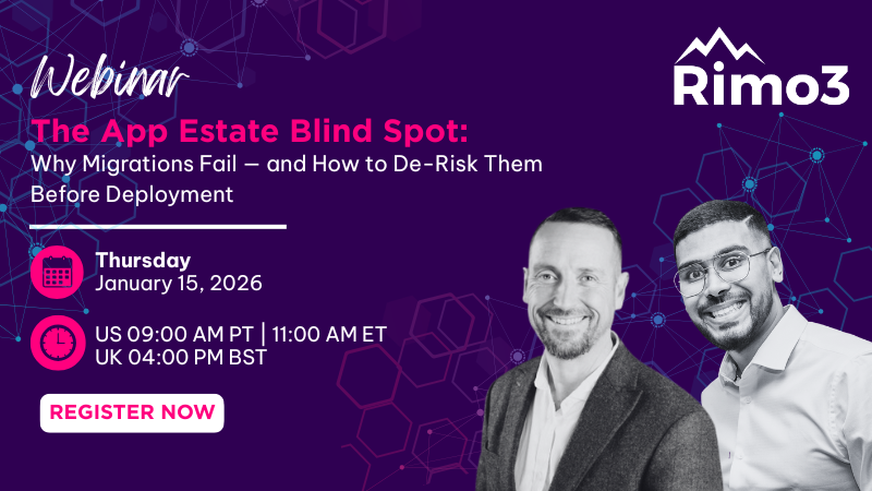 Image for January 15 2026 | Webinar | The App Estate Blind Spot: The #1 Reason Migrations Fail