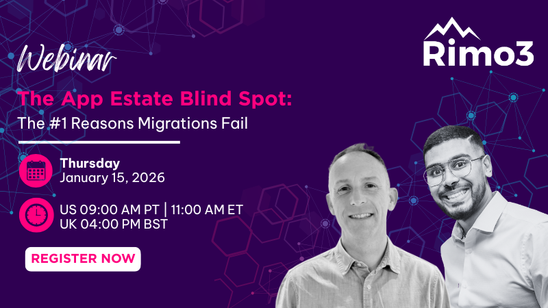 Image for January 15 2026 | Webinar | The App Estate Blind Spot: The #1 Reason Migrations Fail
