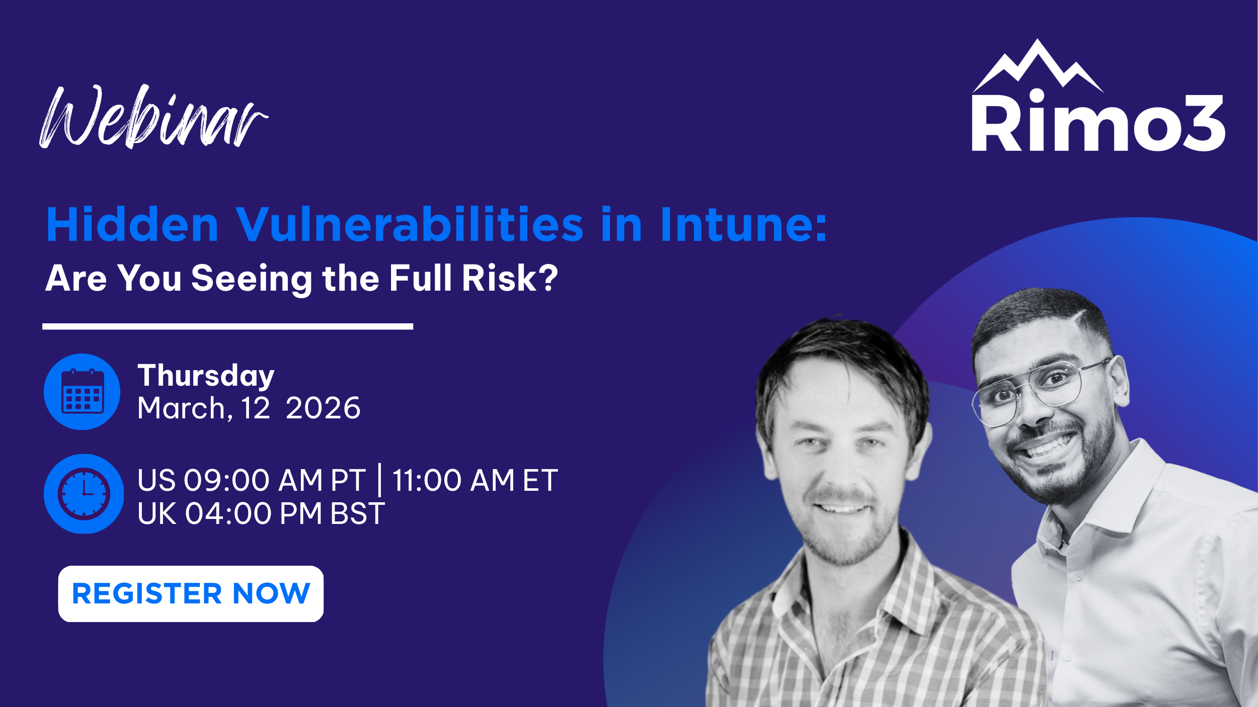 Image for March 12, 2026 | Webinar | Hidden Vulnerabilities in Intune: Are You Seeing the Full Risk?