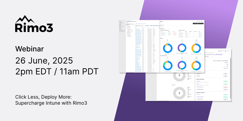 Image for 26 June 2025 | Rimo3 Platform Taking Intune to New Heights
